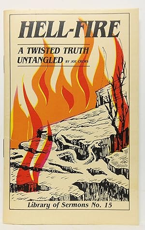 Seller image for HELL-FIRE A TWISTED TRUTH UNTANGLED (Library of Sermons No. 15) for sale by Rose City Books