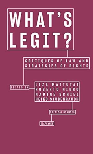 Seller image for What's Legit? Critiques of Law and Strategies of Rights (Critical Stances) for sale by WeBuyBooks