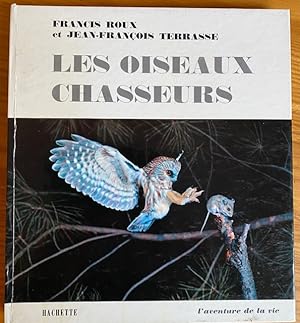 Seller image for Les Oiseaux Chasseurs for sale by Librairie SSAD
