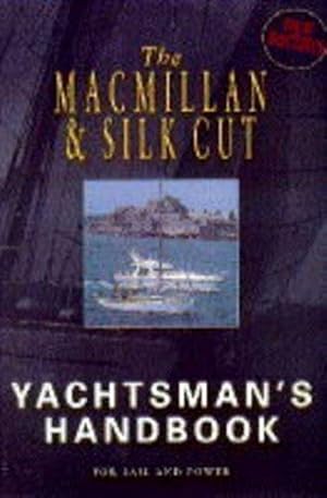 Bild des Verkufers fr The Macmillan Silk Cut Yachtsman's Handbook zum Verkauf von WeBuyBooks