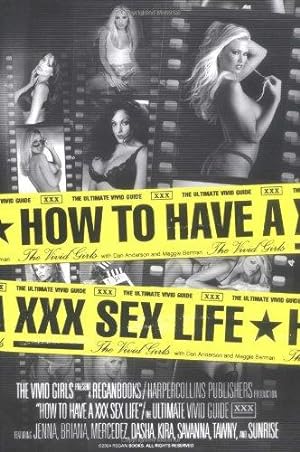 Seller image for How to Have a XXX Sex Life for sale by WeBuyBooks