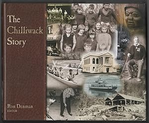 Bild des Verkufers fr The Chilliwack Story zum Verkauf von Ainsworth Books ( IOBA)