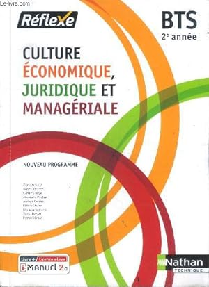 Bild des Verkufers fr Culture conomique, Juridique et Managriale - 2e anne BTS - reflexe zum Verkauf von Le-Livre