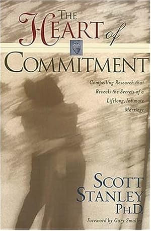 Seller image for The Heart of Commitment for sale by Reliant Bookstore