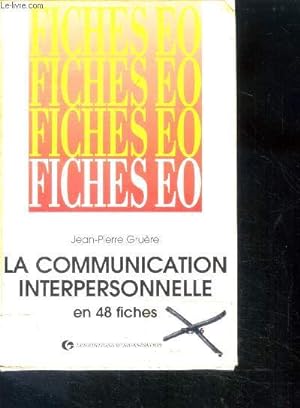 Seller image for La Communication Interpersonnelle en 48 Fiches for sale by Le-Livre