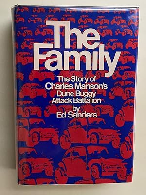 Immagine del venditore per The Family: The Story of Charles Manson's Dune Buggy Attack Battalion (First Edition, First Printing) venduto da M.S.  Books