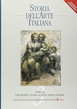 Seller image for Storia dell'arte italiana. Per le Scuole superiori. Dal Rinascimento maturo al Neoclassicismo (Vol. 3) for sale by Usatopoli libriusatierari