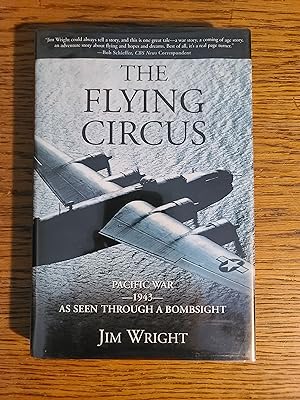 The Flying Circus: Pacific War-1943- As Seen Through a Bombsight
