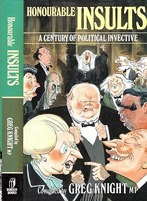 Seller image for Honourable Insults: A Century of Political Invective for sale by Pendleburys - the bookshop in the hills
