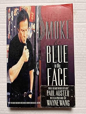 Smoke and Blue in the Face