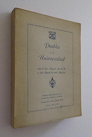 Imagen del vendedor de Puebla y su Universidad a la venta por Librera Urbe