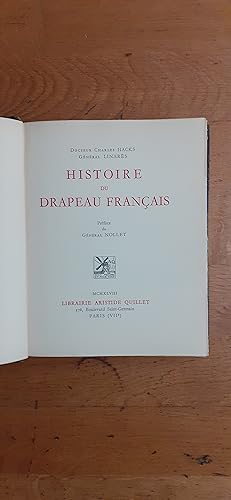 Imagen del vendedor de HISTOIRE DU DRAPEAU FRANCAIS. Prface du Gnral Nollet. a la venta por Librairie Sainte-Marie