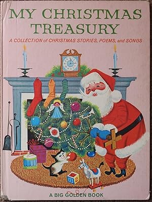 My Christmas Treasury : A Collection of Christmas Stories, Poems, and Songs [ A Big Golden Book ]