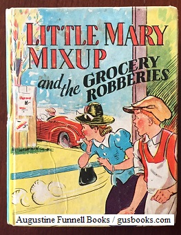 Seller image for Little Mary Mixup and the Grocery Robberies for sale by Augustine Funnell Books