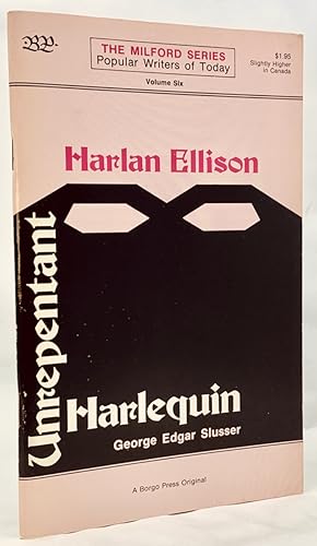 Immagine del venditore per Harlan Ellison: Unrepentant Harlequin (Milford Series: Popular Writers of Today) venduto da Zach the Ripper Books