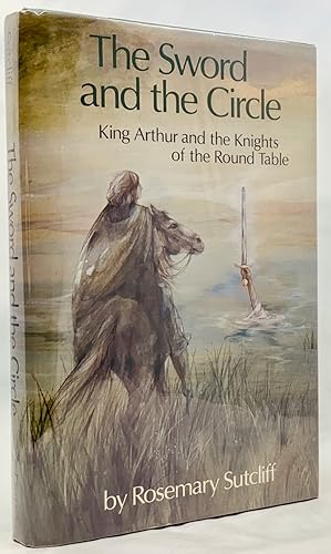 Seller image for The Sword and the Circle: King Arthur and the Knights of the Round Table for sale by Zach the Ripper Books