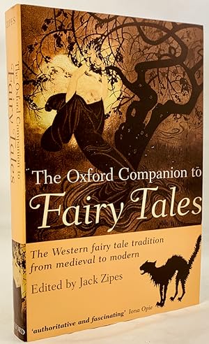 Immagine del venditore per The Oxford Companion to Fairy Tales : The Western Fairy Tale Tradition from Medieval to Modern venduto da Zach the Ripper Books