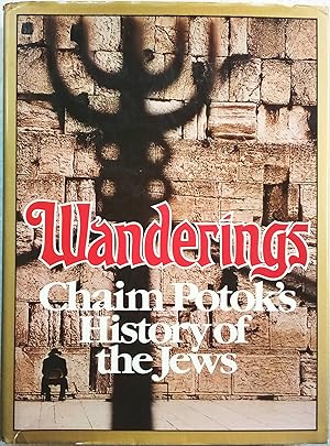 Imagen del vendedor de Wanderings: Chaim Potok's History of the Jews a la venta por Generations Press