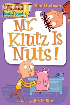 Seller image for MY WEIRD SCHOOL #2: MR. KLUTZ IS for sale by Reliant Bookstore