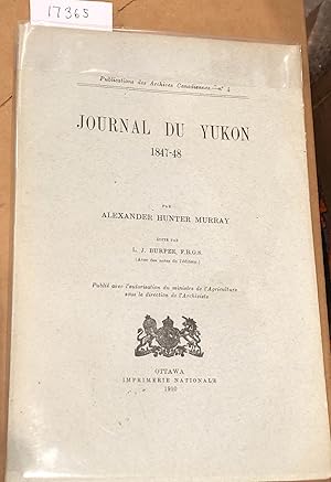 Image du vendeur pour Journal Du Yukon 1847 - 1848 mis en vente par Carydale Books