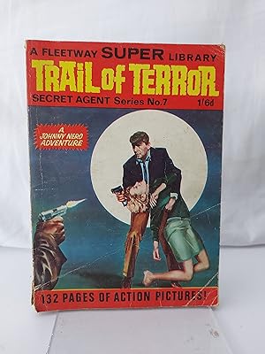 Fleetway Super Library TRAIL OF TERROR Secret Agent Series No. 7