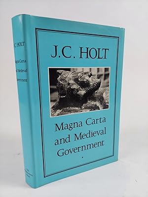 MAGNA CARTA AND MEDIEVAL GOVERNMENT