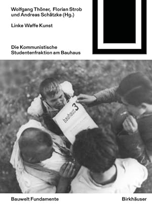 Bild des Verkufers fr Linke Waffe Kunst : Die Kommunistische Studentenfraktion Am Bauhaus -Language: german zum Verkauf von GreatBookPrices
