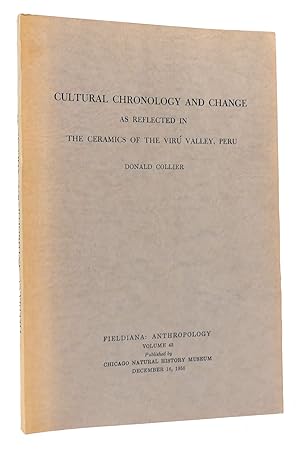 Imagen del vendedor de CULTURAL CHRONOLOGY AND CHANGE AS REFLECTED IN THE CERAMICS OF THE VIRU VALLEY, PERU a la venta por Rare Book Cellar