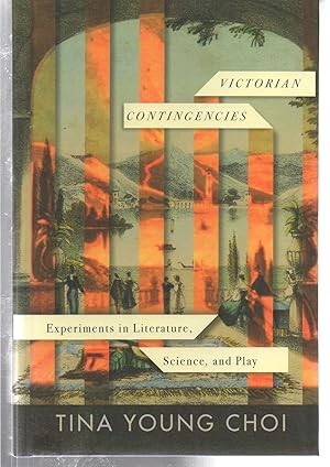 Image du vendeur pour Victorian Contingencies: Experiments in Literature, Science, and Play mis en vente par EdmondDantes Bookseller