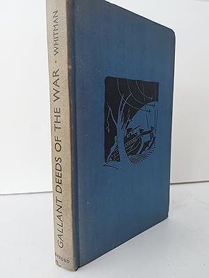 Bild des Verkufers fr GALLANT DEEDS OF THE WAR Stories of the B.E.F. on the Western Front and of the R.A.F. in the Battles of France and Britain zum Verkauf von Berkshire Rare Books