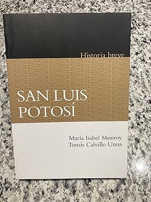 Bild des Verkufers fr San Luis Potos, Breve historia zum Verkauf von TribalBooks