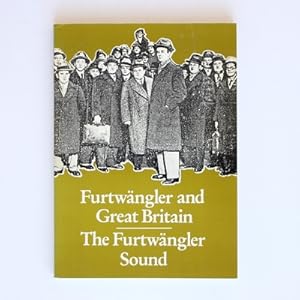 Furtwangler and Great Britain and The Furtwangler Sound