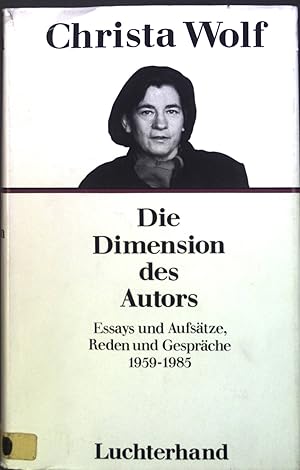 Immagine del venditore per Die Dimension des Autors : Essays u. Aufstze, Reden u. Gesprche 1959 - 1985. venduto da books4less (Versandantiquariat Petra Gros GmbH & Co. KG)