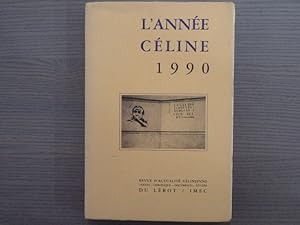 Image du vendeur pour L'Anne CELINE 1990. Revue d'actualit Clinienne. Textes - Chronique - Documents - Etudes. mis en vente par Tir  Part