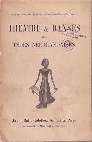 Seller image for XIIe EXPOSITION DES ARCHIVES INTERNATIONALES DE LA DANSE: 1939 - THEATRE & DANSES AUX INDES NEERLANDAISES - Catalogue et Commentaires for sale by Jean-Louis Boglio Maritime Books