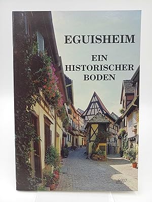 Image du vendeur pour Eguisheim. Ein historischer Boden mis en vente par Antiquariat Smock