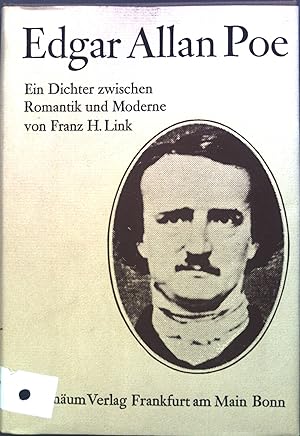 Bild des Verkufers fr Edgar Allan Poe : Ein Dichter zwischen Romantik u. Moderne. zum Verkauf von books4less (Versandantiquariat Petra Gros GmbH & Co. KG)