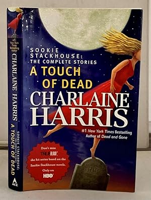 Immagine del venditore per A Touch Of Dead Sookie Stackhouse: the Complete Stories venduto da S. Howlett-West Books (Member ABAA)