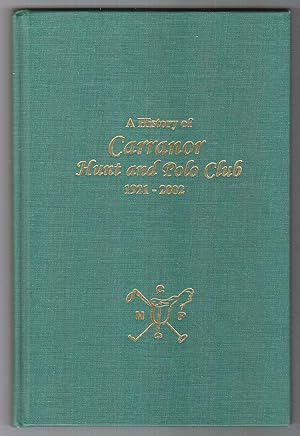 A History of Carranor Hunt and Polo Club 1921-2002
