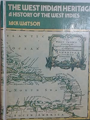 Bild des Verkufers fr The West Indian Heritage: A History of the West Indies. zum Verkauf von Plurabelle Books Ltd