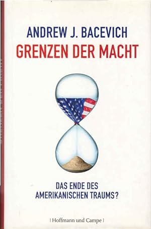 Seller image for Grenzen der Macht : das Ende des amerikanischen Traums?. Aus dem Amerikan. von Friedrich Griese for sale by Schrmann und Kiewning GbR