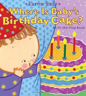 Bild des Verkufers fr Where Is Baby's Birthday Cake? (Lift-The-Flap Book (Little Simon)) zum Verkauf von WeBuyBooks