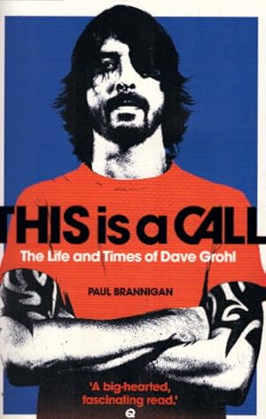 Seller image for This Is a Call: The Life and Times of Dave Grohl for sale by AMAHOFF- Bookstores