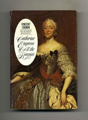 Image du vendeur pour Catherine, Empress of All the Russias - 1st Edition/1st Printing mis en vente par Books Tell You Why  -  ABAA/ILAB