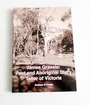 James Grassie: Poet and Aboriginal Story Teller of Victoria