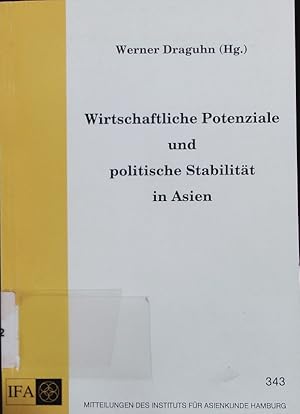 Bild des Verkufers fr Wirtschaftliche Potenziale und politische Stabilitt in Asien. zum Verkauf von Antiquariat Bookfarm