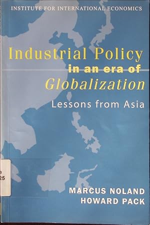 Bild des Verkufers fr Industrial policy in an era of globalization. Lessons from Asia. zum Verkauf von Antiquariat Bookfarm