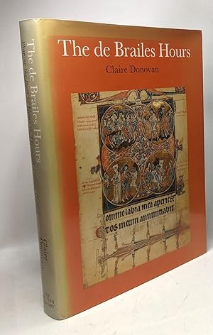 The De Brailles Hours: Shaping the Book of Hours in 13th Century Oxford