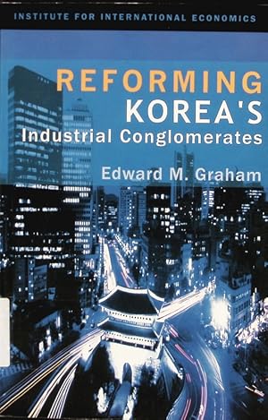 Bild des Verkufers fr Reforming Korea's industrial conglomerates. zum Verkauf von Antiquariat Bookfarm