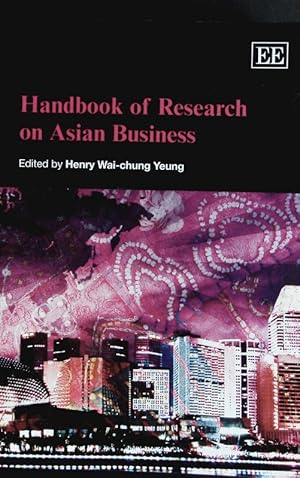 Imagen del vendedor de Handbook of research on Asian business. a la venta por Antiquariat Bookfarm